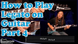 Legato Guitar lesson and techniques– Beginners – Guitar Part 4