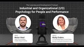 Industrial and Organizational (I/O) Psychology for People and Performance with Molly Endres