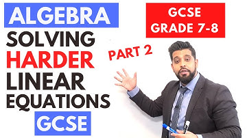Solving HARDER GRADE 7-8 Linear Equations | GCSE | iGCSE