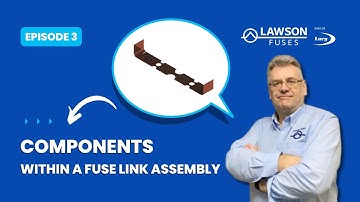 Fuse Masterclass 3 - Components in the Fuse Link Assembly