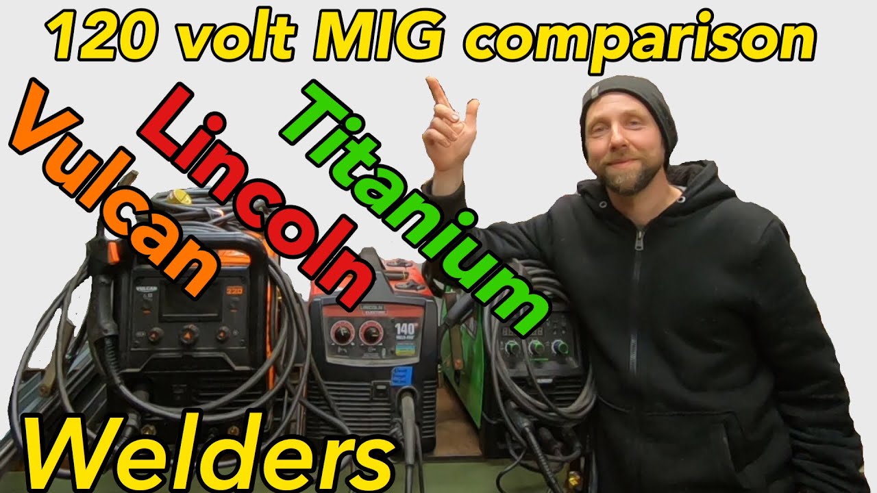 Titanium Vulcan welders 120 volt MIG test YouTube