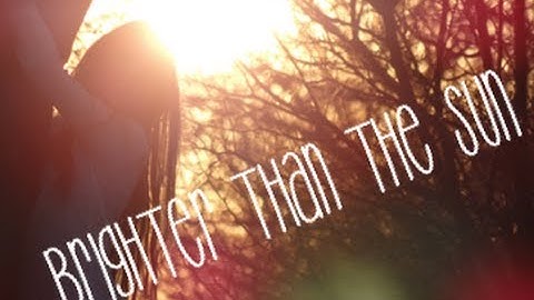 brighter than the sun- COLBIE CAILLAT music video