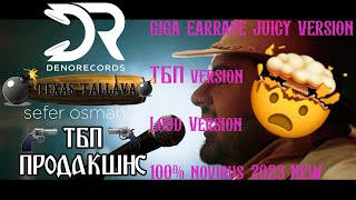 SEFER OSMANOV - TEXAS TALLAVA BASS BOOSTED EARRAPE TREBLE BOOSTED JUICY 2023 EDITION Resimi