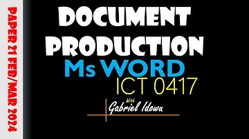 IGCSE || ICT 0417 || FEB/MARCH 2024 || PAPER 21 || DOCUMENT PRODUCTION USING MS WORD