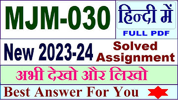 MJM 030 solved assignment 2023-24 in Hindi / mjm 030 solved assignment 2024 / ignou mjm 030