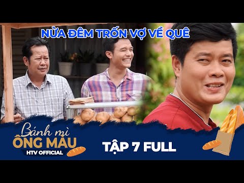 Bánh Mì Ông Màu | Tập 7 Full: Ông Màu nửa đêm trốn vợ về quê bán bánh mì