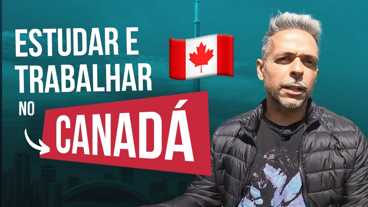 Estudar e Trabalhar no Canadá - YouTube
