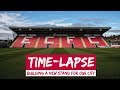 TIME-LAPSE: Building a new stand for our City | Exeter City Football Club