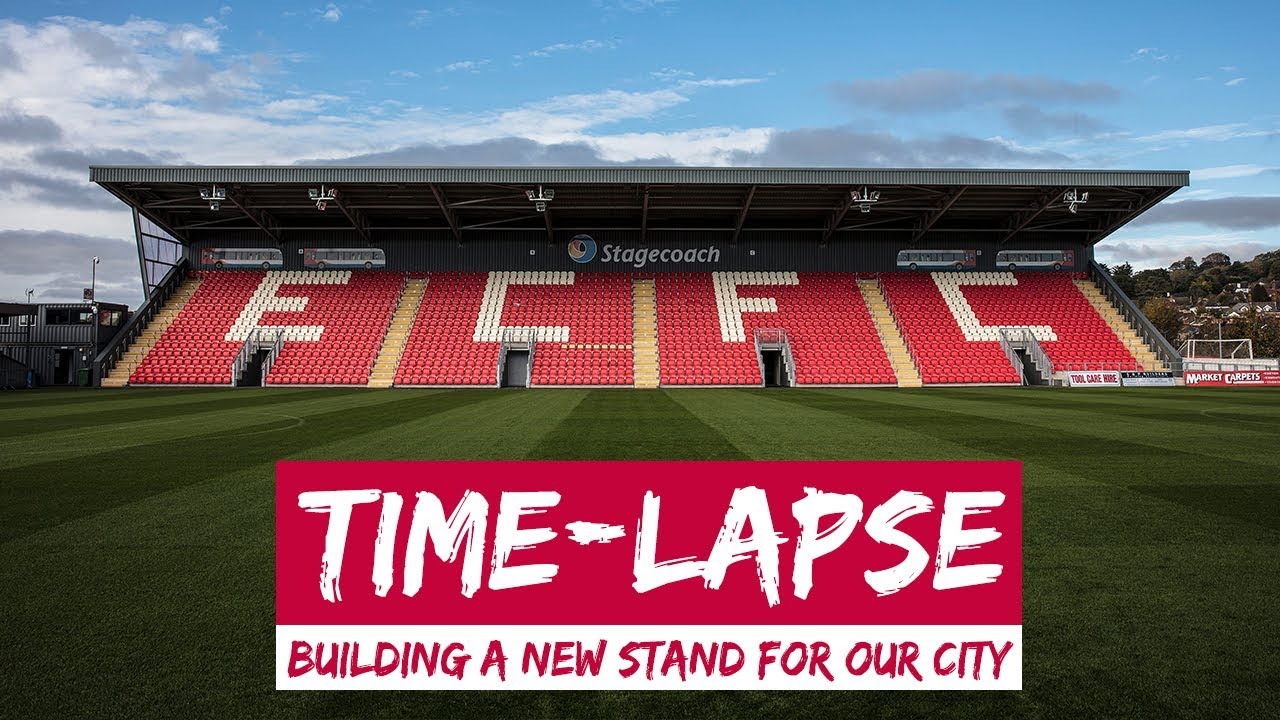 Time Lapse Building A New Stand For Our City Exeter City Football Club Youtube