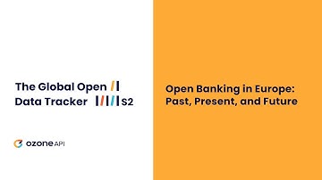 Open Banking in Europe: Past, Present and Future