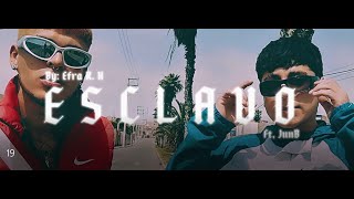 Efra Rh E S C L A V O Ft JunB Video Official