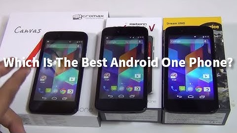 The Best Android One Phone To Buy Among Micromax Canvas A1, Spice Dream Uno & Karbonn Sparkle V