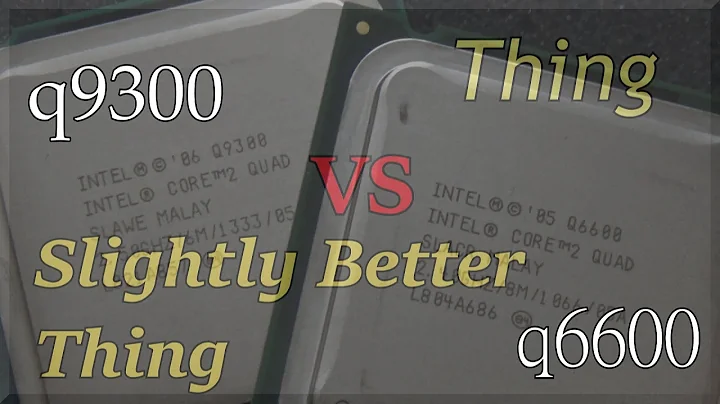 q6600 VS q9300 | Stock Speeds | TvsSBT