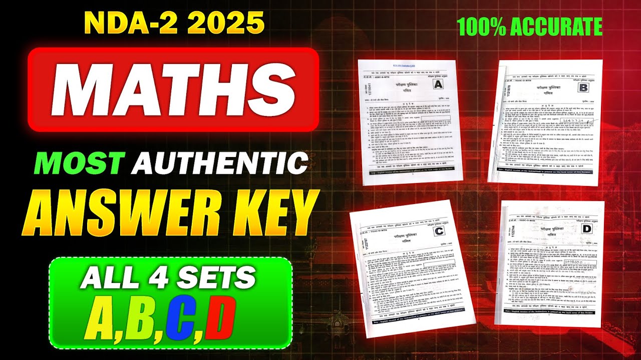 🔥 NDA 2 2025 Maths Answer Key | All Sets A, B, C, D | 100% Accurate ...