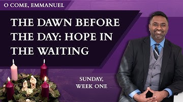 Advent Reflection: The Dawn Before the Day: Hope in the Waiting