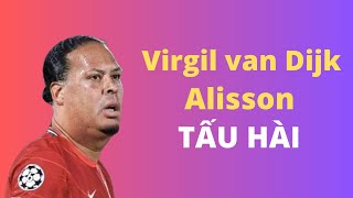 Virgil van Dijk và Alisson tấu hài giúp Arsenal dành chiến thắng