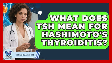 What Does TSH Mean For Hashimoto