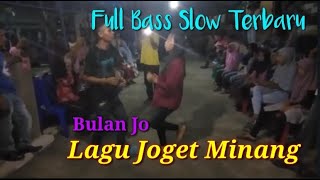 Lagu Joget Minang - BULAN JO || Full Bass Slow Terbaru 2021