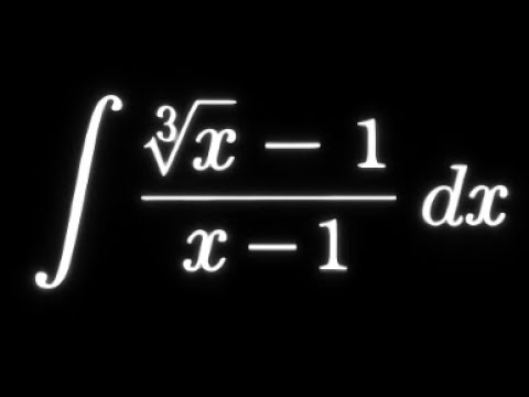 Nobody Taught You THIS u-Sub! Integrate (∛x−1)/(x−1) Like a Pro - YouTube