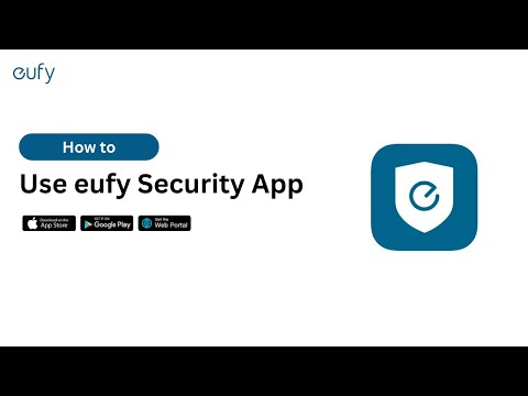 How to use eufy Security App