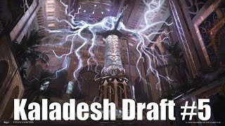 Kaladesh Draft #5 (Round 1)