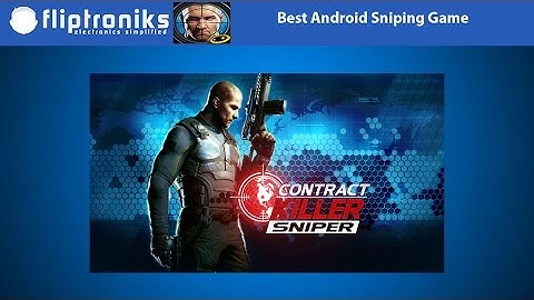 Best Android Sniper Game - Fliptroniks.com