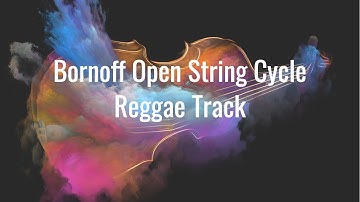 Play Along Bornoff Open String Cycle | Violin, Viola, Cello, Bass | Reggae Backing Track