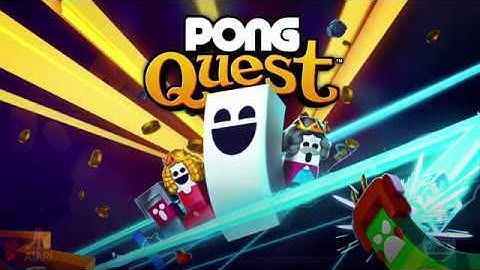PONG Quest Official Trailer