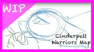 Into the Unknown - Cinderpelt map part 7 ||WIP||