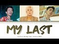 Jay Park 박재범 My Last Feat Loco GRAY Color Coded Lyrics Han Rom Eng 가사