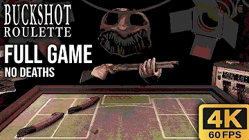 Buckshot Roulette Full Game Walkthrough - No Deaths (4K60fps)