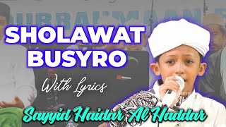 Sholawat Busyro | Sayyid Haidar Al Haddar (With Lyrics)