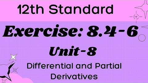 TN12th maths,UNIT-8,Partial Derivatives,Ex:8.4 - 6 thproblem @mathswithshiny #maths #samacheerkalvi 