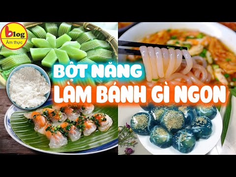 Video Bột năng làm bánh gì ngon, rẻ và nhanh - youtube