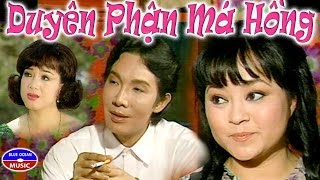 Cải Lương: Duyên Phận Má Hồng (Vũ Linh, Hương Lan, Phương Hồng Thủy)