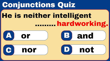 Conjunctions Quiz : Wow, 99% Couldn