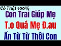 Ôi.. Mẹ Nóng Quá Để Con Lau Cho Nhé - Chuyện Đêm Muộn
