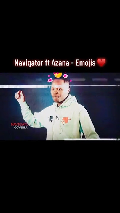 Navigator Gcwensa ft. Azana - Emojis #maskandi #love #emojis