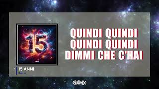 Gurmix - 15 Anni Lyric Video