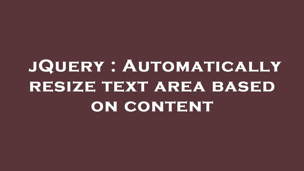 jquery-automatically-resize-text-area-based-on-content-youtube