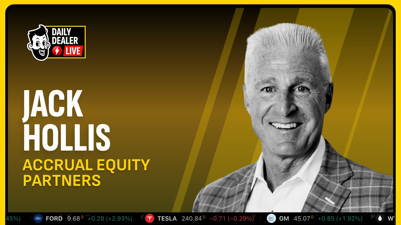 Why Toyota’s Former COO Left And the Auto PE Firm He’s Building | Jack Hollis on Daily Dealer Live