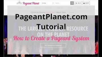 PageantPlanet.com Tutorial: How to Create a Pageant System Listing