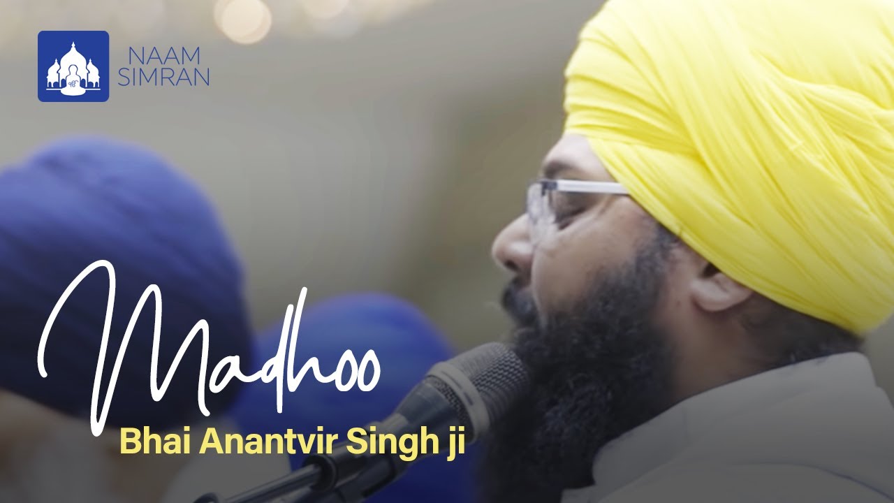 Bhai Anantvir Singh & Bhai Amolak Singh - Madhoo - 19 MILLION VIEWS-A MUST WATCH