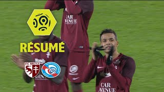 FC Metz - RC Strasbourg Alsace (3-0)  - Résumé - (FCM - RCSA) / 2017-18