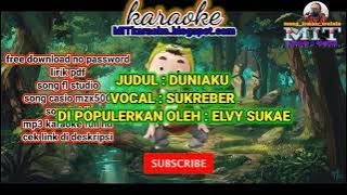 KARAOKE duniaku _ elvy sukaesih