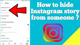 How to hide Instagram story from someone ?