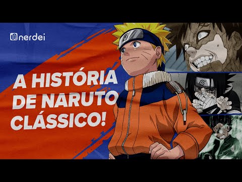 NARUTO: Um resumo de Naruto Clássico (COMPLETO) 