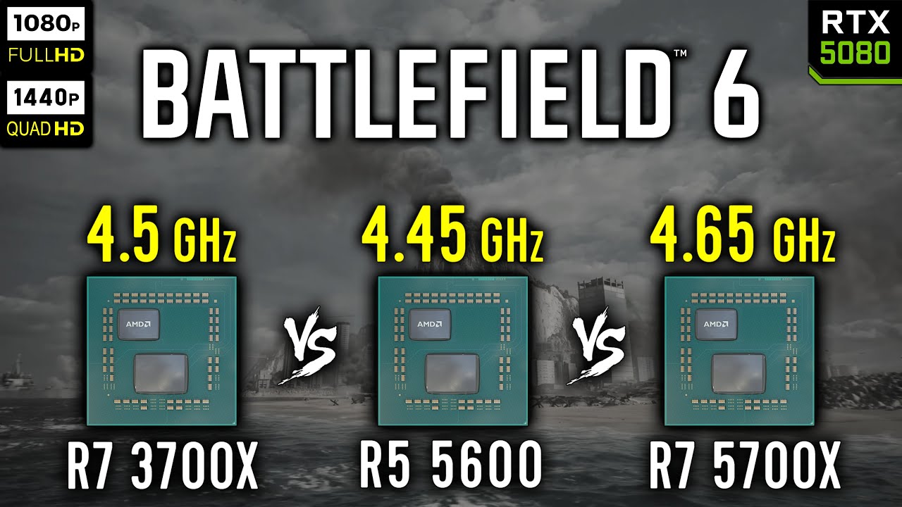 Ryzen 7 3700X vs Ryzen 5 5600 vs Ryzen 7 5700X in Battlefield 6