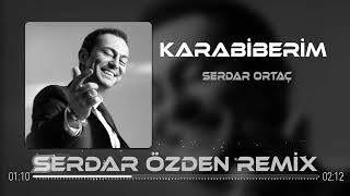 Serdar Ortaç - Karabiberim (Serdar Özden Remix) Hadi İçelim Acıların Yerine Resimi