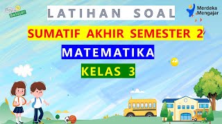 🔴Summative Final Semester 2 Math Class 3 Practice Questions || Independent Curriculum 🔴Summative Final Semester 2 Math Class 3 Practice Questions || Independent Curriculum